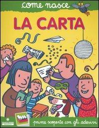 La carta. Con adesivi - Cinzia Bonci,Agostino Traini - copertina