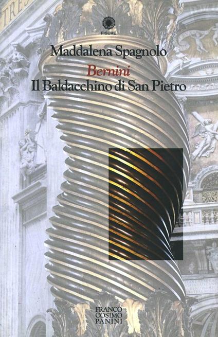 Bernini. Il baldacchino di San Pietro - Maddalena Spagnolo - copertina