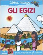 Gli egizi. Con adesivi