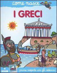 I greci. Con adesivi. Ediz. illustrata - Allegra Panini,Agostino Traini - copertina