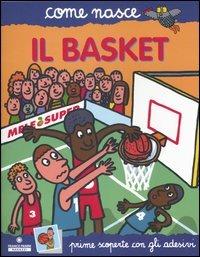 Il basket. Con adesivi - Agostino Traini - copertina