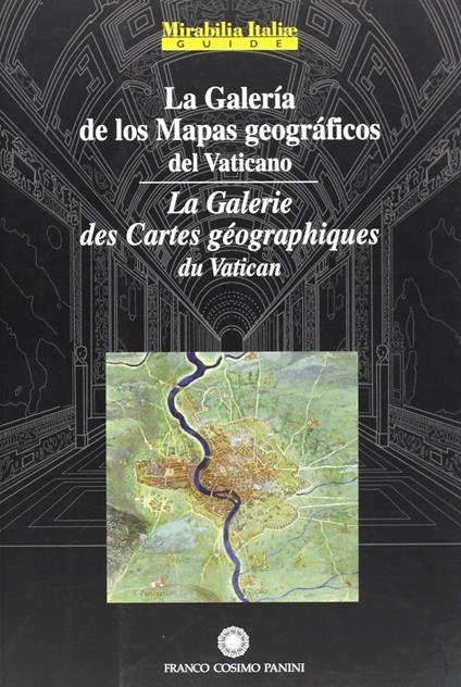 La galeria de los mapas geograficos del Vaticano-La galerie des cartes géografiques du Vatican - copertina