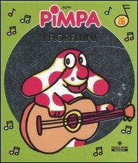 Pimpa. I fiorellini. Ediz. illustrata. Con CD Audio - Altan - copertina