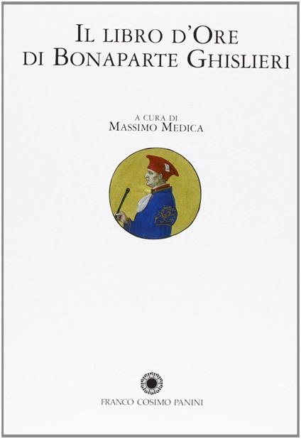 Il libro d'ore di Bonaparte Ghislieri. Volume di commento - copertina