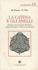 La catena e gli anelli. Divisione internazionale del lavoro, capitale finanziario e filiere di produzione