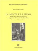 La mente e la mano. Aspetti della storicità del sapere e del primato del fare in Giordano Bruno