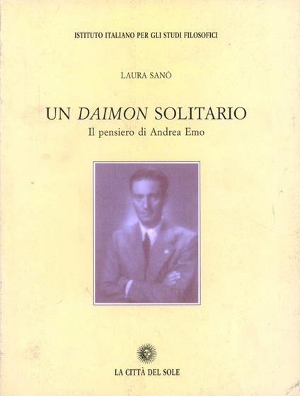 Un Daimon solitario. Il pensiero di Andrea Emo - copertina