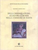Della dissimulazione: allegoria e ironia nella Commedia di Dante
