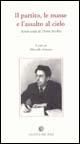Il partito, le masse e l'assalto al cielo - Pietro Secchia - copertina