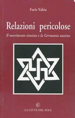 Relazioni pericolose. Il movimento sionista e la Germania nazista