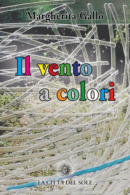 Il vento a colori - Margherita Gallo - copertina