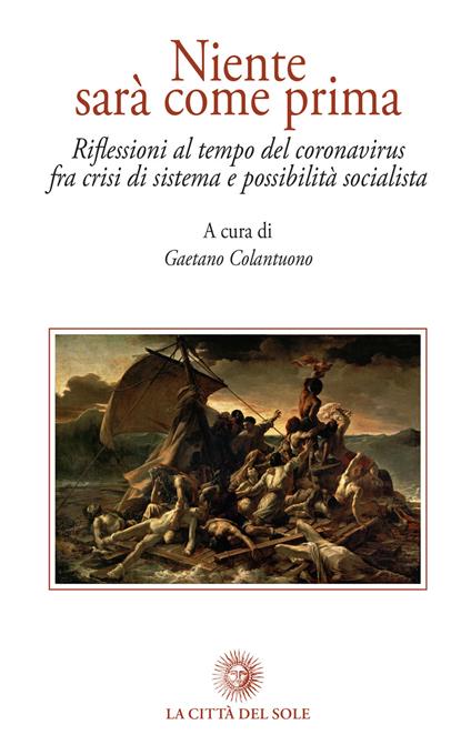 Niente sarà come prima. Riflessioni al tempo del coronavirus fra crisi di sistema e possibilità socialista - copertina