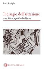 Il disagio dell'astrazione. Una lettura a partire da Adorno