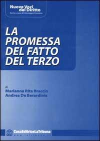 La promessa del fatto del terzo - Marianna R. Braccio,Andrea De Berardinis - copertina