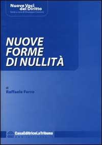 Nuove forme di nullità - Raffaele Ferro - copertina