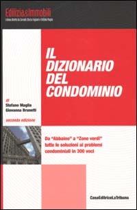 Il dizionario del condominio - Stefano Maglia,Giovanna Brunetti - copertina