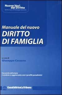 Manuale del nuovo diritto di famiglia - Giuseppe Cassano - copertina