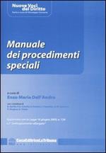 Manuale dei procedimenti speciali. Aggiornato con la legge 16 giugno 2003, n.134 sul «patteggiamento allargato»