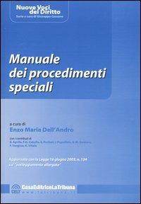 Manuale dei procedimenti speciali. Aggiornato con la legge 16 giugno 2003, n.134 sul «patteggiamento allargato» - copertina