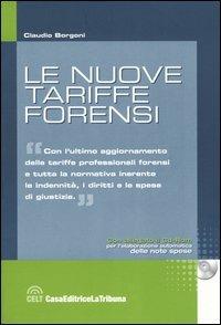 Le nuove tariffe forensi. Con CD-ROM - Claudio Borgoni - copertina