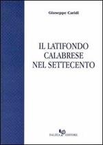 Il latifondo calabrese nel Settecento