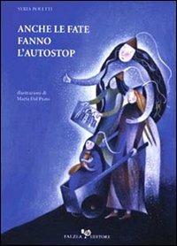 Anche le fate fanno l'autostop - Syria Poletti - copertina