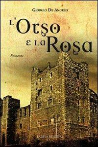 L'orso e la rosa - Giorgio De Angelis - copertina
