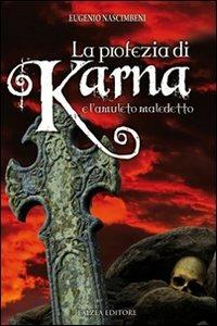 La profezia di Karna e l'amuleto maledetto - Eugenio Nascimbeni - copertina
