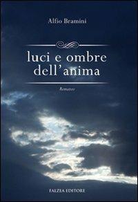 Luci e ombre dell'anima - Alfio Bramini - copertina