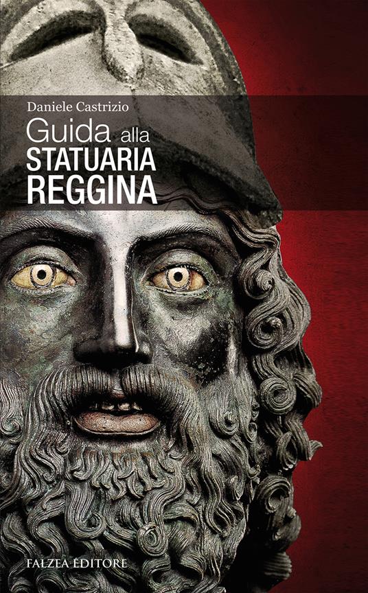 Guida alla statuaria reggina - Daniele Castrizio - ebook