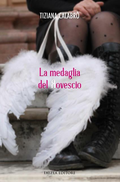 La medaglia del rovescio - Tiziana Calabrò - copertina