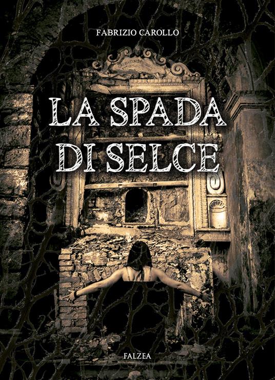 La spada di selce - Fabrizio Carollo - copertina