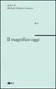Il magnifico oggi - Michele Federico Sciacca - copertina