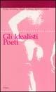 Gli idealisti poeti - J. Gottlieb Fichte,Friedrich W. Schelling,Friedrich Hegel - copertina