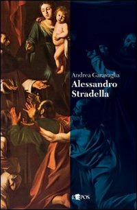 Alessandro Stradella - Andrea Garavaglia - copertina
