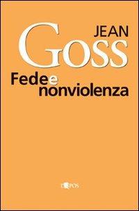 Fede e nonviolenza - Jean Goss - copertina