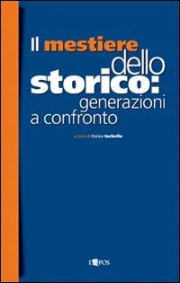 Il mestiere dello storico: generazioni a confronto - copertina