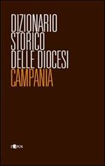 Dizionario storico delle diocesi. Campania