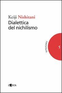Dialettica del nichilismo - Keiji Nishitani - copertina