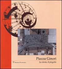 Piazza Ginori. La storia, il progetto - copertina