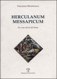 Herculanum Messapicum. Per una storia del paese - Vincenzo Monticelli - copertina