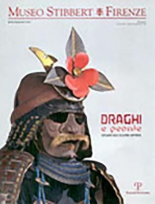 Museo Stibbert. Firenze. Vol. 1: Draghi e peonie. Ediz. italiana e inglese. - copertina