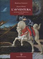 Storia di Firenze. L'avventura. Da Giovanni delle Bande Nere ai Concini