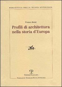 Profili di architettura nella storia d'Europa - Franco Borsi - copertina