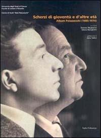 Scherzi di gioventù e d'altre età. Album Palazzeschi (1885-1974) - copertina