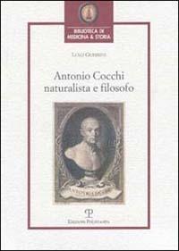 Antonio Cocchi. Naturalista e filosofo - Luigi Guerrini - copertina
