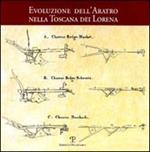 L' evoluzione dell'aratro nella Toscana dei Lorena