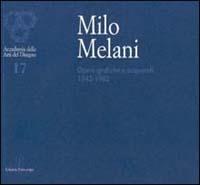 Milo Melani. Opere grafiche e acquarelli dal 1942 al 1982 - copertina