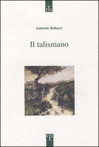 Il talismano - Gabriele Bellucci - copertina