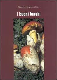 I buoni funghi - M. Luisa Adversi Selvi - copertina